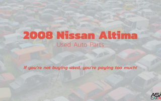 2008 Nissan Altima Used Auto Parts